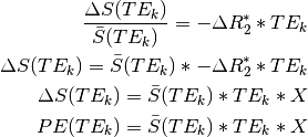 \frac{{\Delta}S(TE_k)}{\bar{S}(TE_k)} = -{\Delta}{R_2^*}*TE_k

{\Delta}S(TE_k) = {\bar{S}(TE_k)} * -{\Delta}{R_2^*}*TE_k

{\Delta}S(TE_k) = {\bar{S}(TE_k)} * TE_k * X

PE(TE_k) = {\bar{S}(TE_k)} * TE_k * X