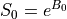 S_{0} = e^{B_{0}}