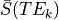 \bar{S}(TE_k)